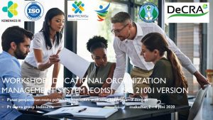 Workshop ISO 21001 Educational Organizations Management System (EOMS)